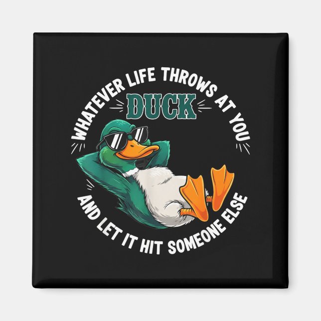Imã Funny Duck Graphic Life Quote Men Women Gift  (Frente)