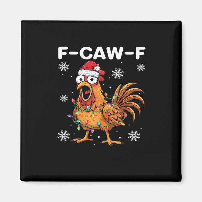 Imã Funny F-Caw-F Christmas Chicken Classic (Frente)