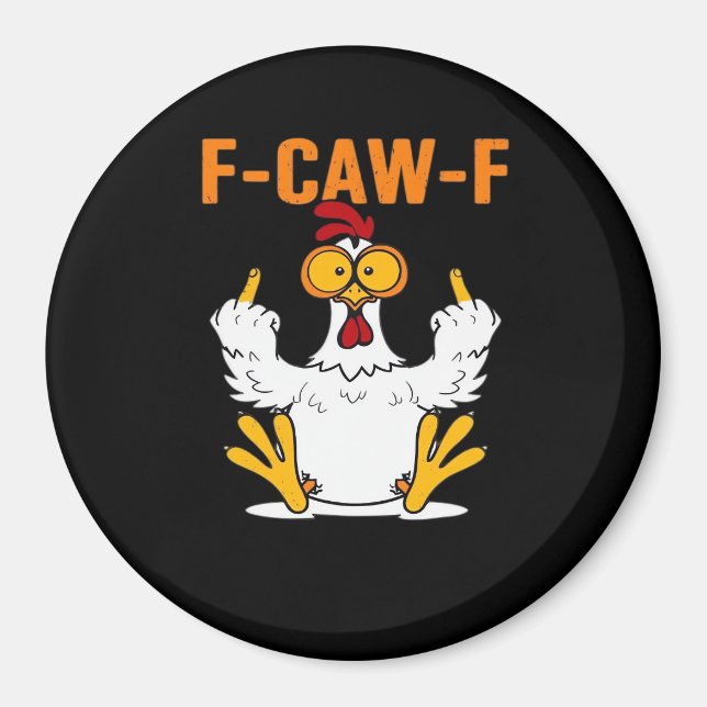 Imã Funny F-Caw-F Fingers Chicken (Frente)