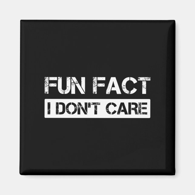Imã Funny Fact I Don't Care Motivational Quotes Long S (Frente)