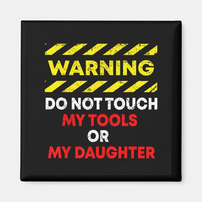 Imã Funny Father's Day Daddy Gift Apparel Warning Do N (Frente)