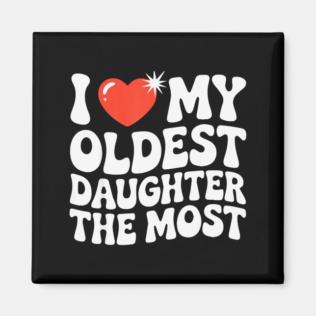 Imã Funny Favorite Oldest Daughter Proud Parent Senior (Frente)