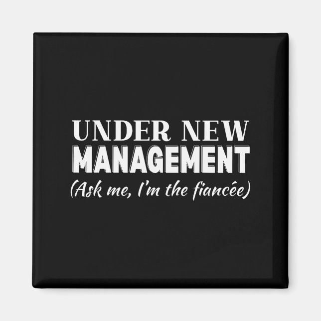 Imã Funny Fiancee Under New Management Matching Fiance (Frente)