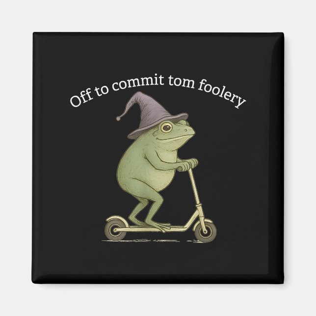 Imã Funny Frog Graphic Saying Off To Commit Tom Fooler (Frente)