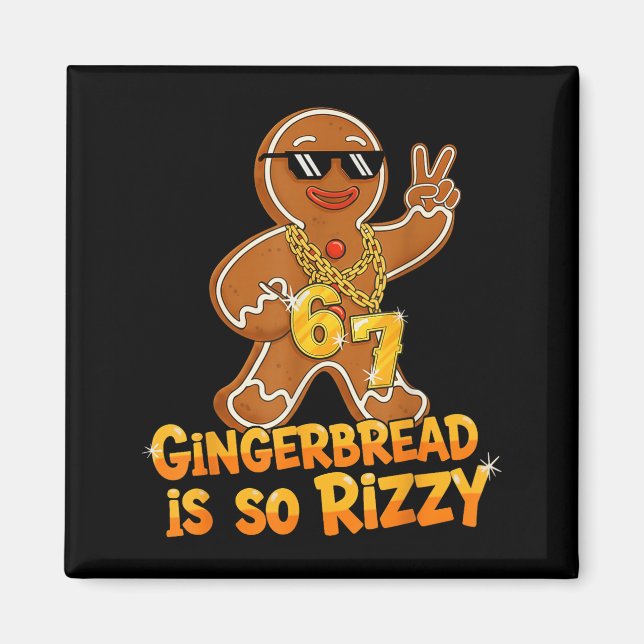 Imã Funny Gingerbread Is So Rizzy Christmas 67 Gen Alp (Frente)