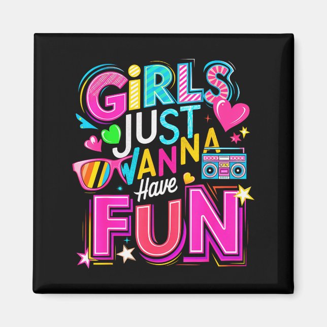 Imã Funny Girls Just W Have Fun Awesome 70's 80's 90's (Frente)