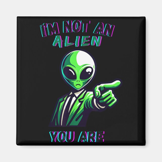 Imã Funny Halloween I'm Not An Alien, You Are  (Frente)