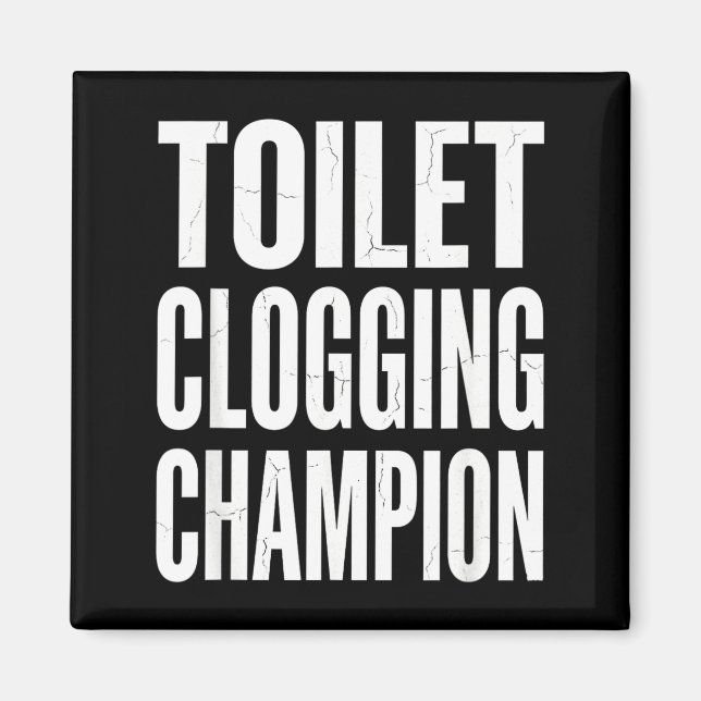 Imã Funny Humor Bathroom Joke Toilet Clogging Chamon  (Frente)