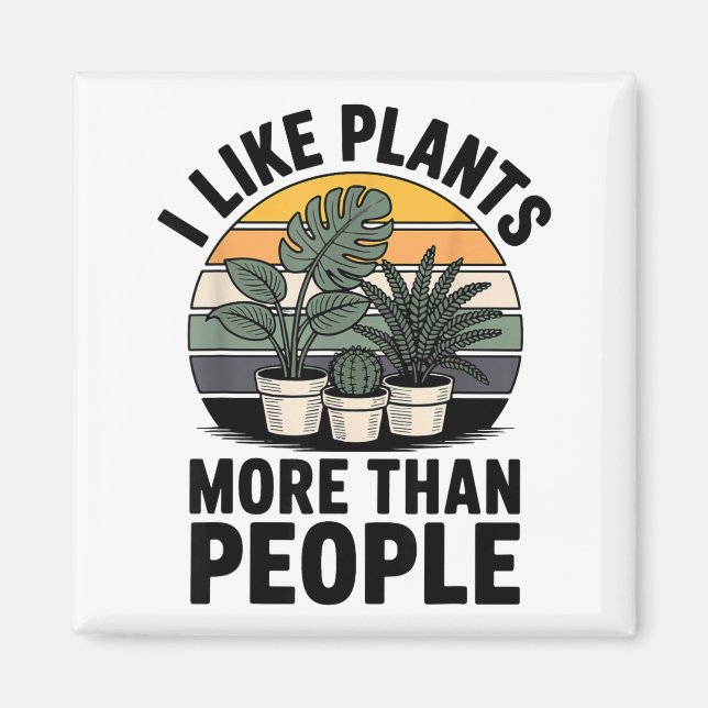 Imã Funny I Like Plants More Than People Design  (Frente)