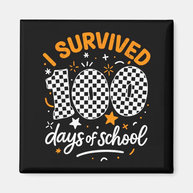 Imã Funny I Survived 100 Days Of School Student Teache (Frente)