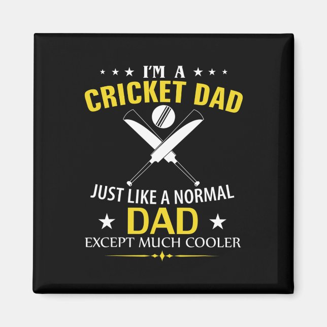 Imã Funny I'm A Cricket Dad Like A Normal Dad Just Muc (Frente)