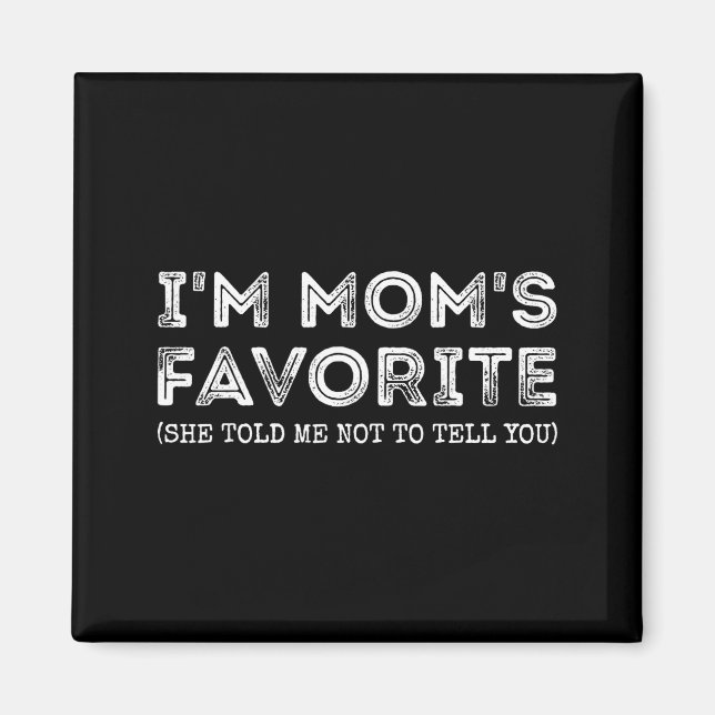Imã Funny I'm Mom's Favorite Son Daughter In Law Favor (Frente)