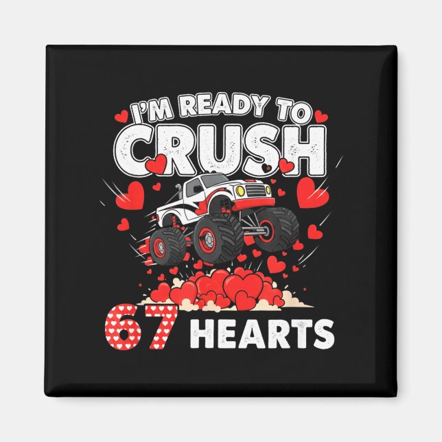 Imã Funny I'm Ready To Crush 67 Hearts  (Frente)