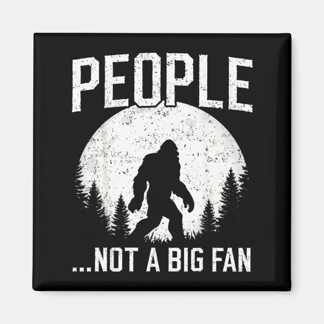 Imã Funny Introvert Bigfoot People Not A Big Fan Dad J (Frente)