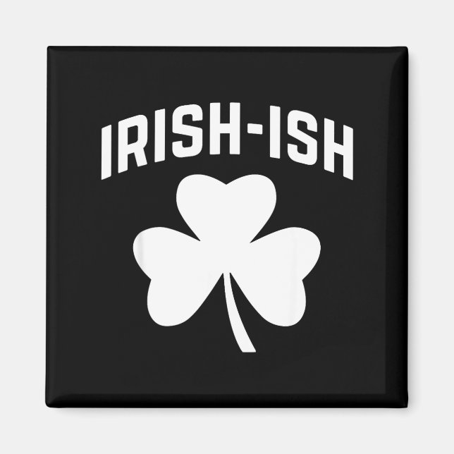 Imã Funny Irish-ish St. Patrick's Day  (Frente)