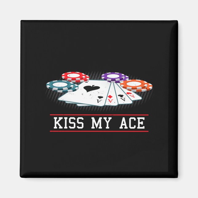 Imã Funny Kiss My Ace Casino Ker _ Men &amp; Women Lon (Frente)
