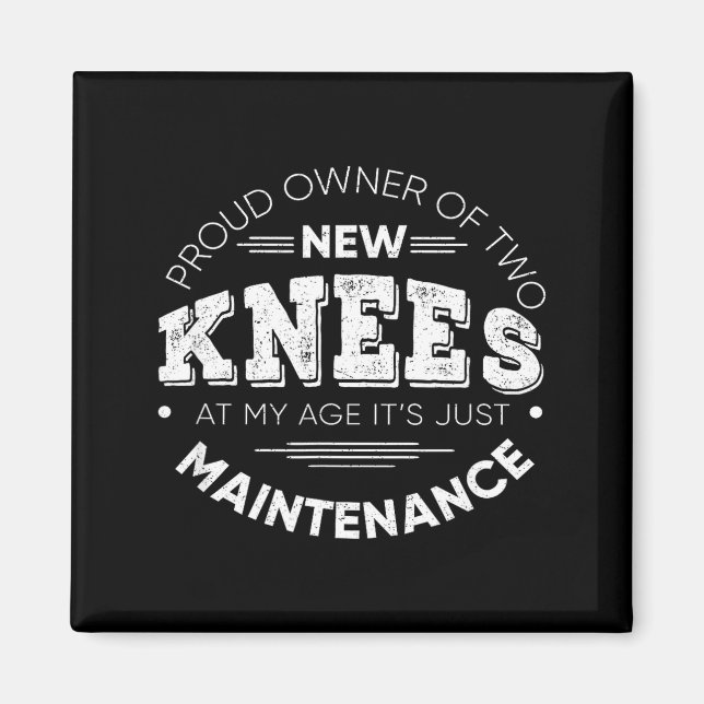 Imã Funny Knee Surgery Proud Owner Of New Knees Gift  (Frente)