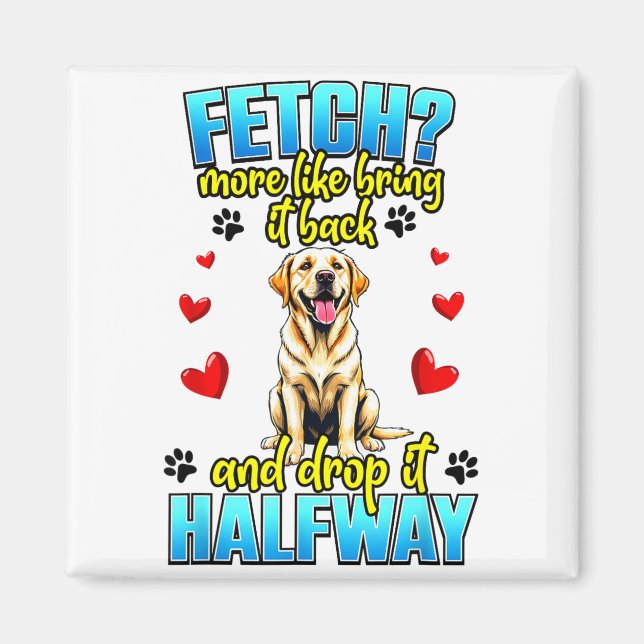 Imã Funny Labrador Retriever Design For Dog Owner  (Frente)