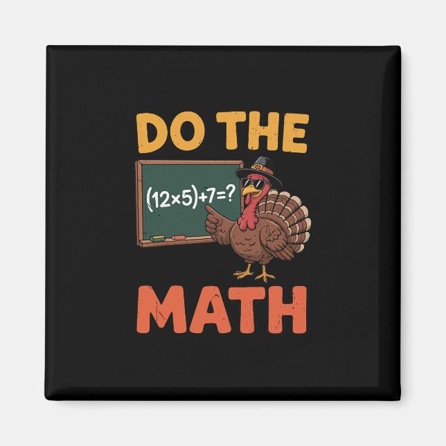 Imã Funny Math Teacher Thanksgiving 67 Meme Do The Mat (Frente)