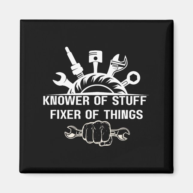 Imã Funny Mechanic Quote Knower Of Stuff Fixer Of Thin (Frente)