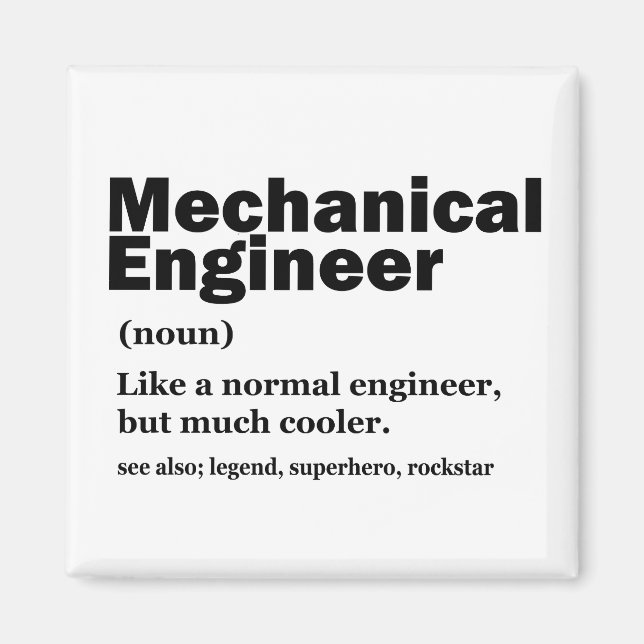 Imã Funny Mechanical Engineer Definition Engineering (Frente)