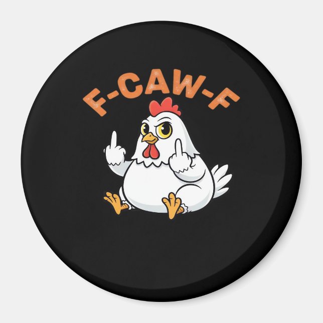Imã Funny Meme F-Caw-F Chicken (Frente)