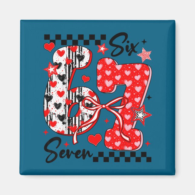 Imã Funny Meme Valentine Six Seven 67 Valentines Heart (Frente)