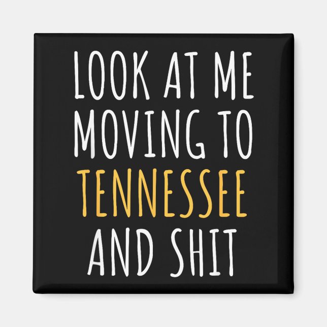 Imã Funny Moving Out Of State Moving Away To Tennessee (Frente)