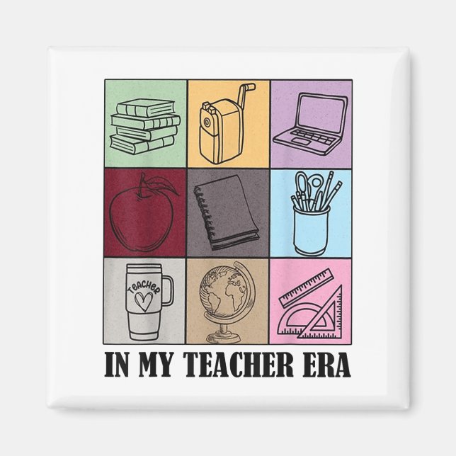 Imã Funny New Teacher Quote In My Teacher Era Cool Tea (Frente)
