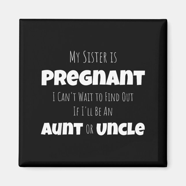 Imã Funny New Uncle Aunt Baby Announcement Sister Gend (Frente)