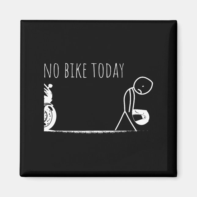 Imã Funny No Bike Today  (Frente)