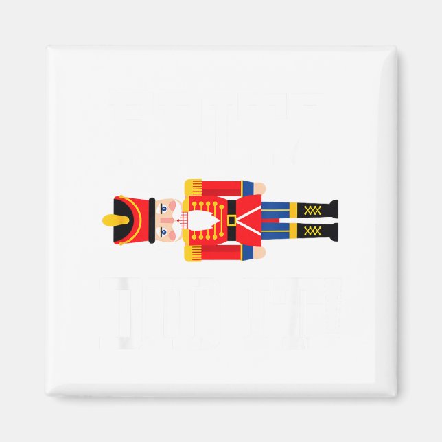 Imã Funny Nutcracker Fritz Did It Clara Christmas Ball (Frente)