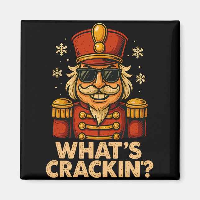 Imã Funny Nutcracker What’s Crackin Christmas Holiday  (Frente)