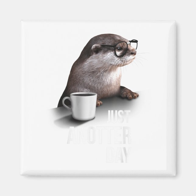 Imã Funny Otter - Just Anotter Day For Otter Lover  (Frente)