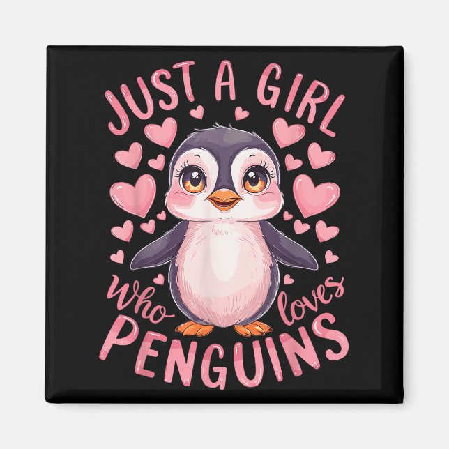 Imã Funny Penguin Animal Just A Girl Who Loves Penguin (Frente)