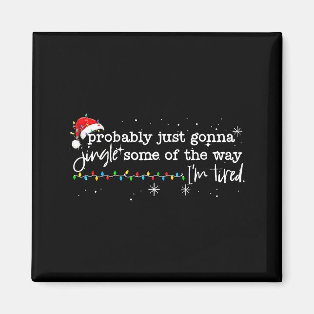 Imã Funny Probably Just Gonna Jingle Some Of The Way I (Frente)