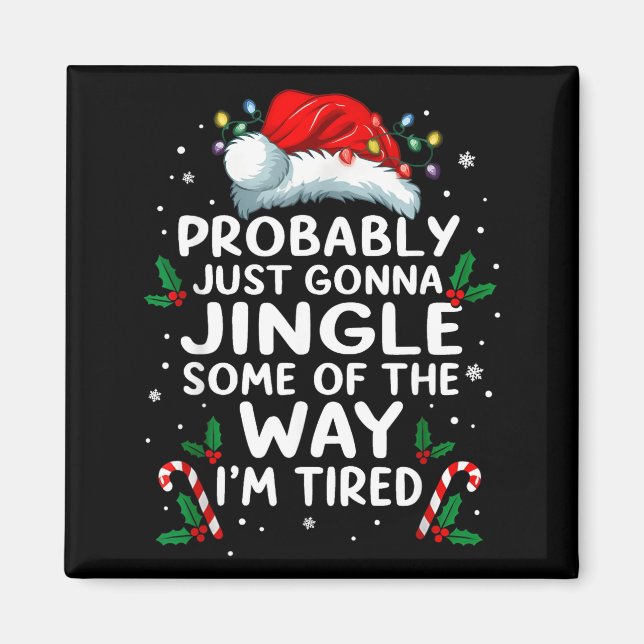 Imã Funny Probably Just Gonna Jingle Some Of The Way I (Frente)