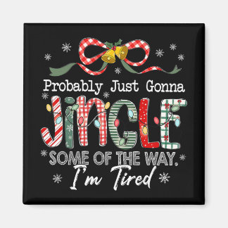 Imã Funny Probly Just Gonna Jingle Some Of The Way I'm