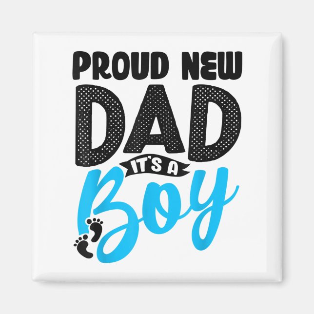Imã Funny Proud New Dad It's A Boy Gift For Men Cool N (Frente)