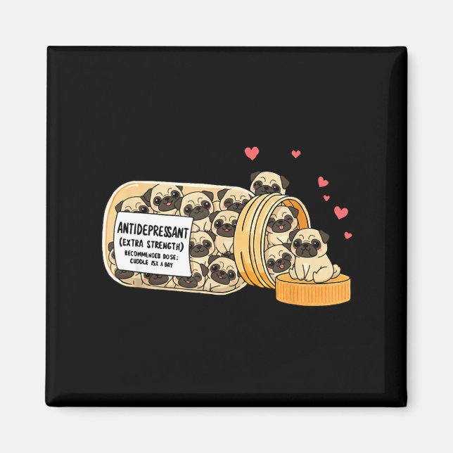 Imã Funny Pug Anti Depressant Mom Dad Kids  (Frente)