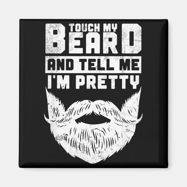 Imã Funny Quote Gift For Bearded Men And Beard Lovers  (Frente)