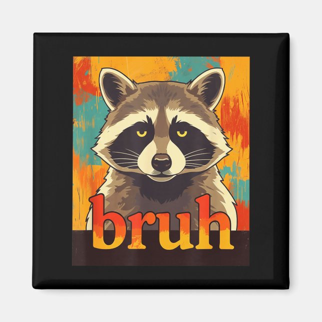 Imã Funny Raccoon Bruh Meme Teens Boys Girls Men Graph (Frente)