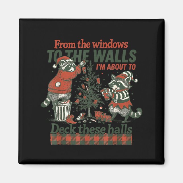 Imã Funny Raccoon Christmas Deck These Halls Humor  (Frente)