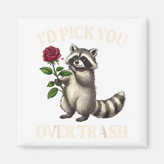 Imã Funny Raccoon I’d Ck You Over Trash Valentines Day (Frente)