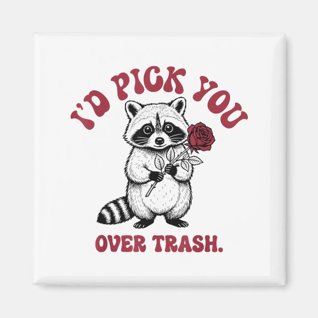Imã Funny Raccoon I’d Ck You Over Trash Valentines Day (Frente)