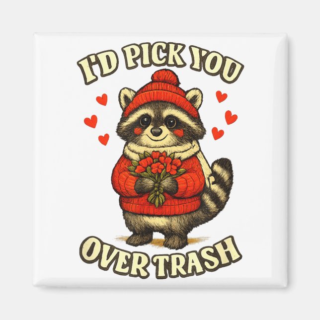 Imã Funny Raccoon I’d Ck You Over Trash Valentines Day (Frente)