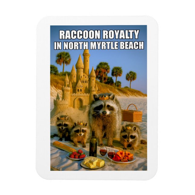Ímã Funny Raccoon Royalty in North Myrtle Beach (Vertical)