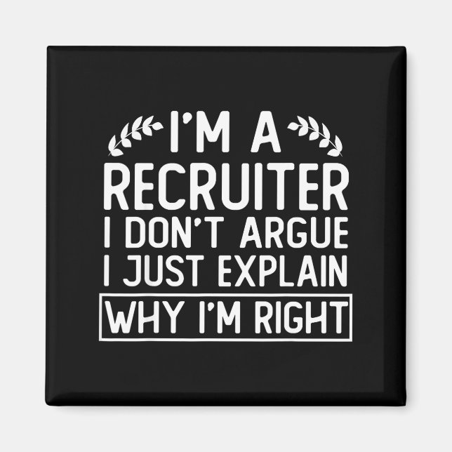 Imã Funny Recruiter Design Saying_ I M A Recruiter I D (Frente)