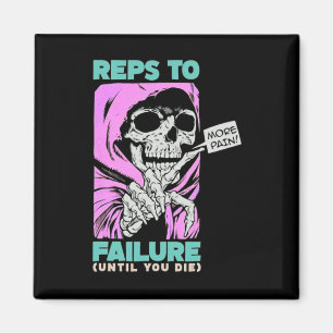 Imã Funny Reps To Failure Weinclusive F