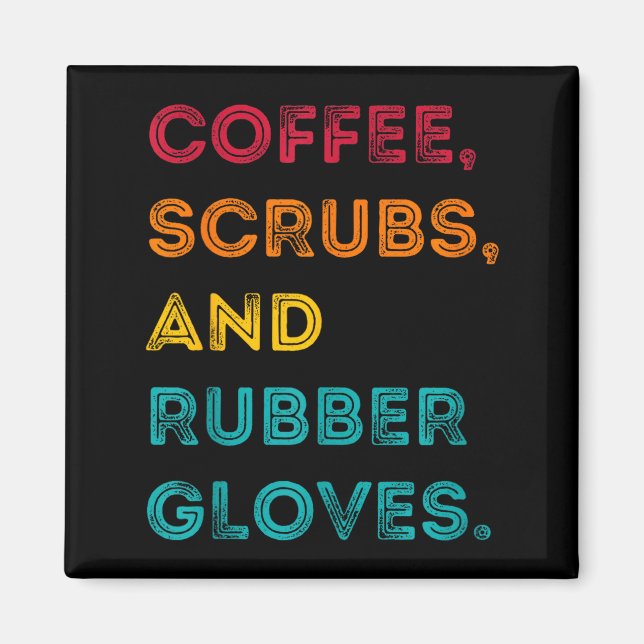 Imã Funny Retro Coffee Scrubs Rubber Gloves Nurse Doct (Frente)